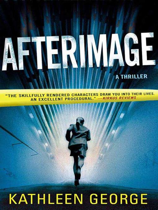 Title details for Afterimage by Kathleen George - Wait list